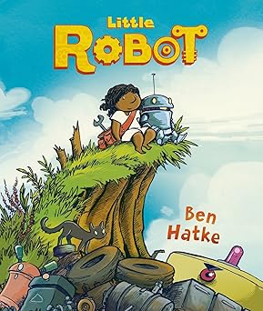 little robot 1st edition ben hatke 1626720800, 978-1626720800