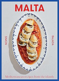 malta mediterranean recipes from the islands 1st edition simon bajada 1743798814, 978-1743798812