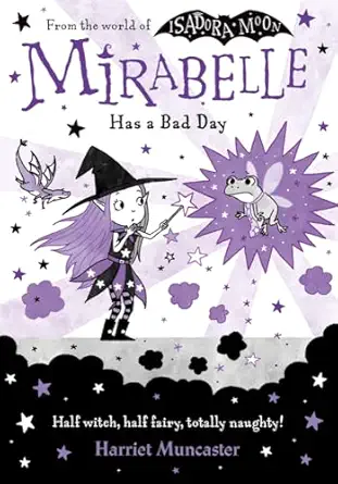 mirabelle has a bad day 1st edition harriet muncaster 0192777556, 978-0192777553