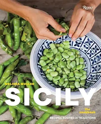 sicily the cookbook recipes rooted in traditions 1st edition melissa muller ,sara remington 0847848655,