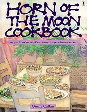 horn of the moon cookbook 1st edition ginny callan 0060960388, 978-0060960384