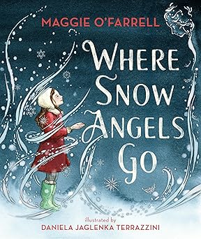 where snow angels go 1st edition maggie o\\\\\\\'farrell ,daniela jaglenka terrazzini 1536219371,