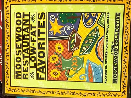 moosewood restaurant low fat favorites flavorful recipes for healthful meals 1st edition moosewood collective