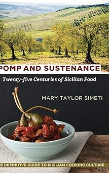 pomp and sustenance twenty five centuries of sicilian food 1st edition mary taylor simeti 1635618517,