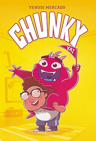 chunky a graphic novel 1st edition yehudi mercado 0062972782, 978-0062972781