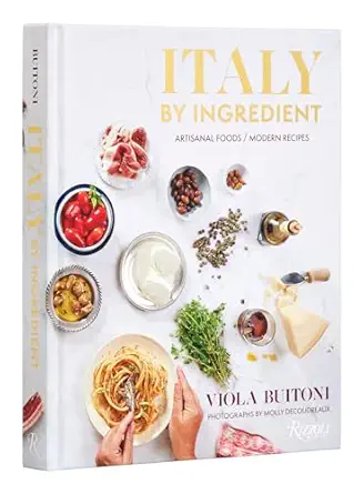 italy by ingredient artisanal foods modern recipes 1st edition viola buitoni ,molly decoudreaux 0847873641,
