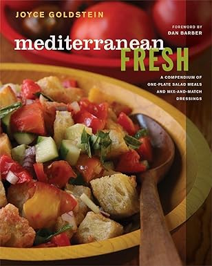mediterranean fresh a compendium of one plate salad meals and mix and match dressings 1st edition joyce