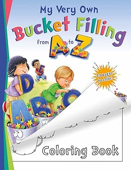 my very own bucket filling from a to z coloring book 1st edition carol mccloud ,caryn butzke ,glenn zimmer