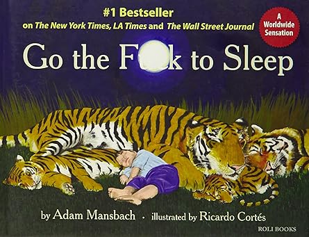 go the f k to sleep hardcover adam mansbach and ricardo cortes 1st edition adam mansbach 8174368582,