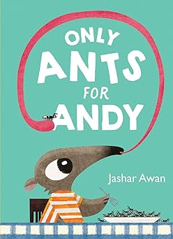 only ants for andy 1st edition jashar awan 1324016590, 978-1324016595
