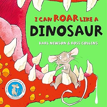 i can roar like a dinosaur 1st edition karl newson ,ross collins 1529008549, 978-1529008548