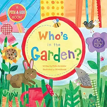 whos in the garden 1st edition phillis gershatorr ,jill mcdonald 1846864038, 978-1846864032