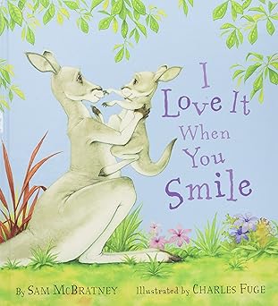 i love it when you smile 1st edition sam mcbratney ,charles fuge 0062221337, 978-0062221339