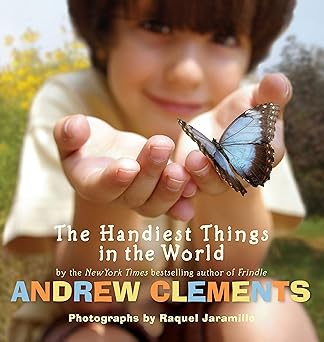 the handiest things in the world 1st edition andrew clements ,raquel jaramillo 1416961666, 978-1416961666