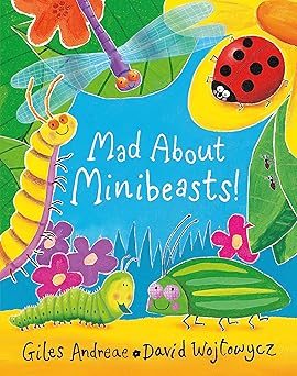 mad about minibeasts 1st edition david wojtowycz giles andreae 1408309475, 978-1408309476