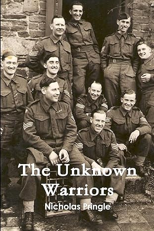 the unknown warriors 1st edition nicholas pringle 1291129332, 978-1291129335