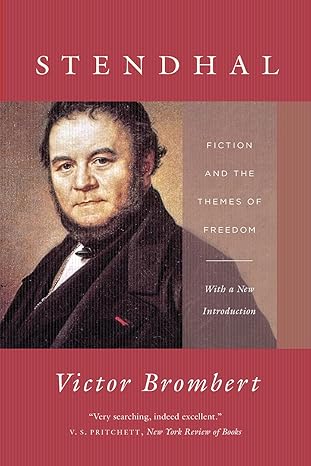 stendhal fiction and the themes of freedom 1st edition victor brombert 022651935x, 978-0226519357