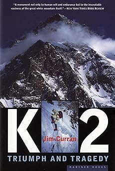 k2 triumph and tragedy 1st edition jim curran 0395485908, 978-0395485903