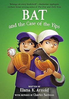 bat and the case of the yips 1st edition elana k arnold 006338518x, 978-0063385184