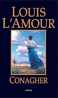 conagher a novel 1st edition louis l\\\\\\\'amour 0553281011, 978-0553281019