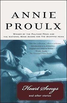 heart songs and other stories 1st edition annie proulx 0020360754, 978-0020360759