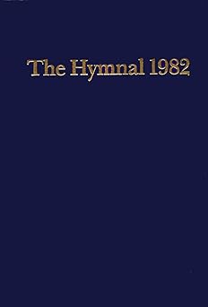 episcopal hymnal 1982 blue basic 1st edition church publishing incorporated 0898691206, 978-0898691207