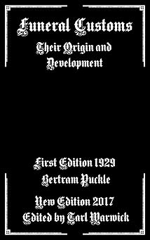 funeral customs their origin and development 1st edition bertram puckle ,tarl warwick 1548645869,