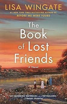 the book of lost friends a novel 1st edition lisa wingate 1984819909, 978-1984819901