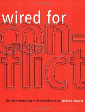 wired for conflict the role of personality in resolving differences 1st edition sondra s vansant 093565268x,