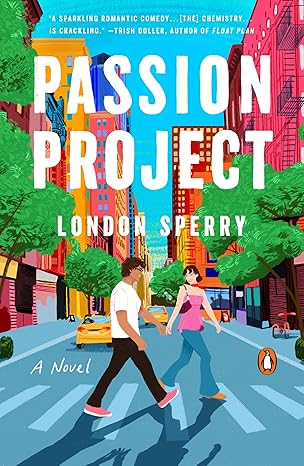 passion project a novel 1st edition london sperry 0143138561, 978-0143138563