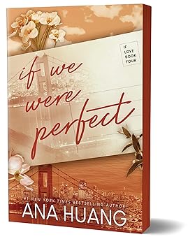 if we were perfect 1st edition ana huang 1728295602, 978-1728295602