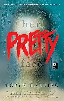 her pretty face 1st edition robyn harding 1501174258, 978-1501174254