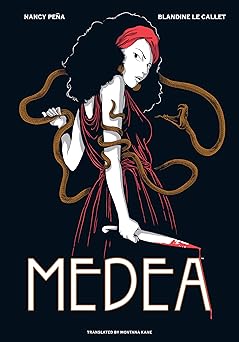 medea 1st edition blandine le callet ,nancy pea a ,frank cvetkovic ,montana kane 1506742688, 978-1506742687