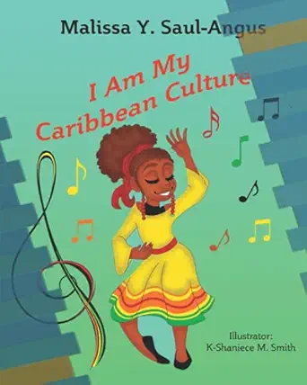 i am my caribbean culture 1st edition malissa y angus 1736522108, 978-1736522103