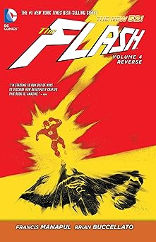 the flash vol 4 reverse 1st edition francis manapul ,brian buccellato 1401249493, 978-1401249496