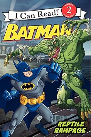 batman classic reptile rampage 1st edition katharine turner ,eric a gordon ,steven e gordon 0061885215,