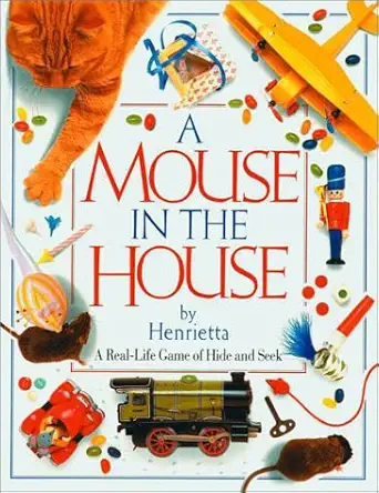 mouse in the house 1st edition dk publishing ,henrietta 1879431114, 978-1879431119