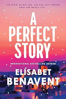 a perfect story 1st edition ela sabet benavent 1728296323, 978-1728296326