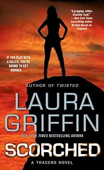 scorched 1st edition laura griffin 1451617399, 978-1451617399