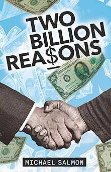 two billion reasons a new washington d c lawyer risks it all to uncover secrets of power and money forming a