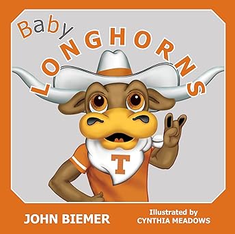 baby longhorns 1st edition john biemer ,cynthia meadows 1612544509, 978-1612544502