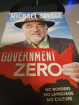 government zero no borders no language no culture 1st edition michael savage 1455536113, 978-1455536115