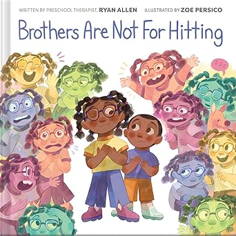 brothers are not for hitting 1st edition ryan allen ,zoe persico 1499817460, 978-1499817461