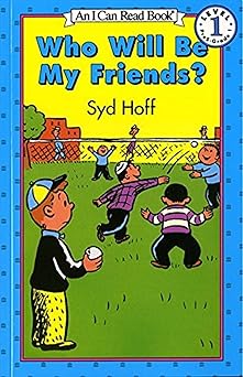 who will be my friends 1st edition syd hoff 0064440729, 978-0064440721