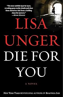 die for you a novel 1st edition lisa unger 0307393984, 978-0307393982