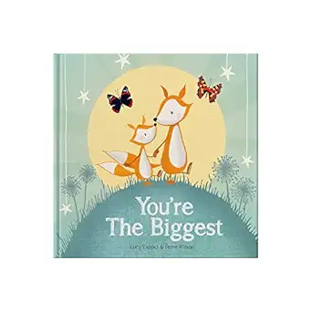 youre the biggest keepsake gift book celebrating becoming a big brother or sister 1st edition lucy tapper