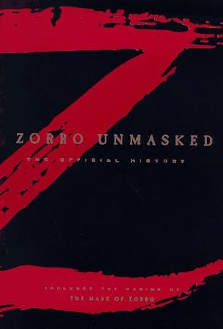 zorro unmasked the official history 1st edition sandra curtis 0786882859, 978-0786882854