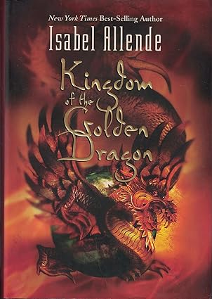 kingdom of the golden dragon 1st edition isabel allende 0060589426, 978-0060589424