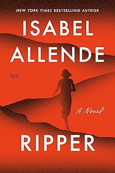 ripper a novel 1st edition isabel allende 006302182x, 978-0063021822