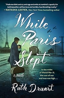 while paris slept a novel 1st edition ruth druart 1538735199, 978-1538735190